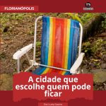 A cidade que escolhe quem pode ficar A cidade que escolhe quem pode ficar